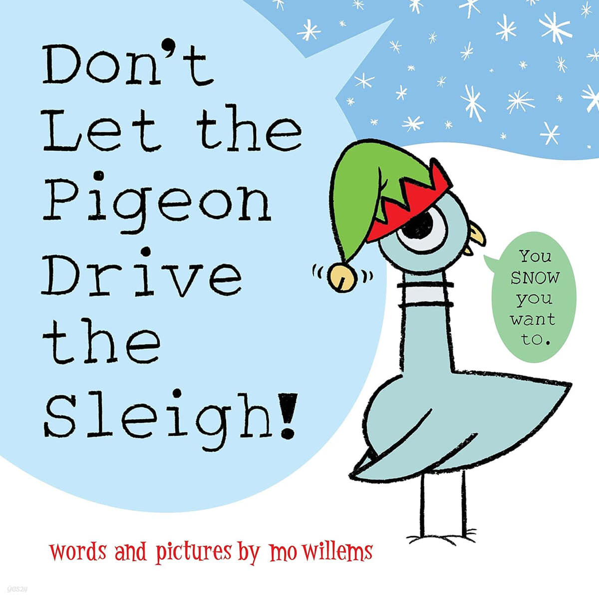 Don’t Let the Pigeon Drive the Sleigh!