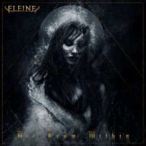 Eleine - Die From Within Ltd Ed 12 inch Single LP
