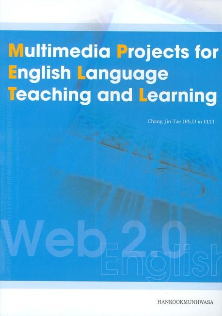 Multimedia Projects for English Language Teaching and Learning