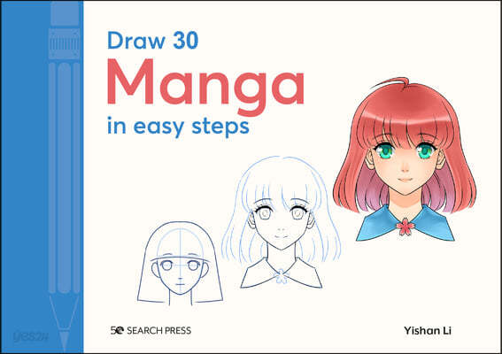Draw 30: Manga: In Easy Steps (Manga: In Easy Steps)