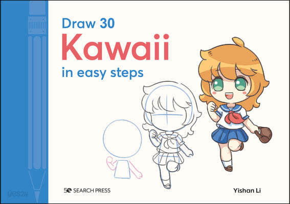 Draw 30: Kawaii: In Easy Steps (Kawaii: In Easy Steps)