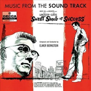 O S T - Sweet Smell Of Success 성공의 달콤한 향기 60th Anniversary Expanded Edition by Elmer Bernstein