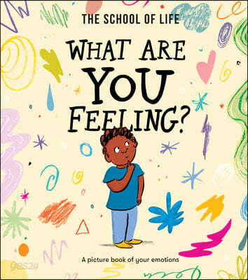What Are You Feeling?: A Picture Book of Your Emotions