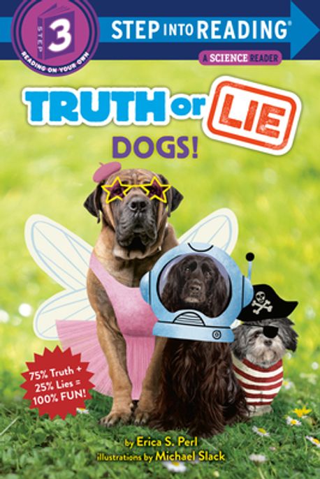 Step Into Reading 3 : Truth or Lie : Dogs!