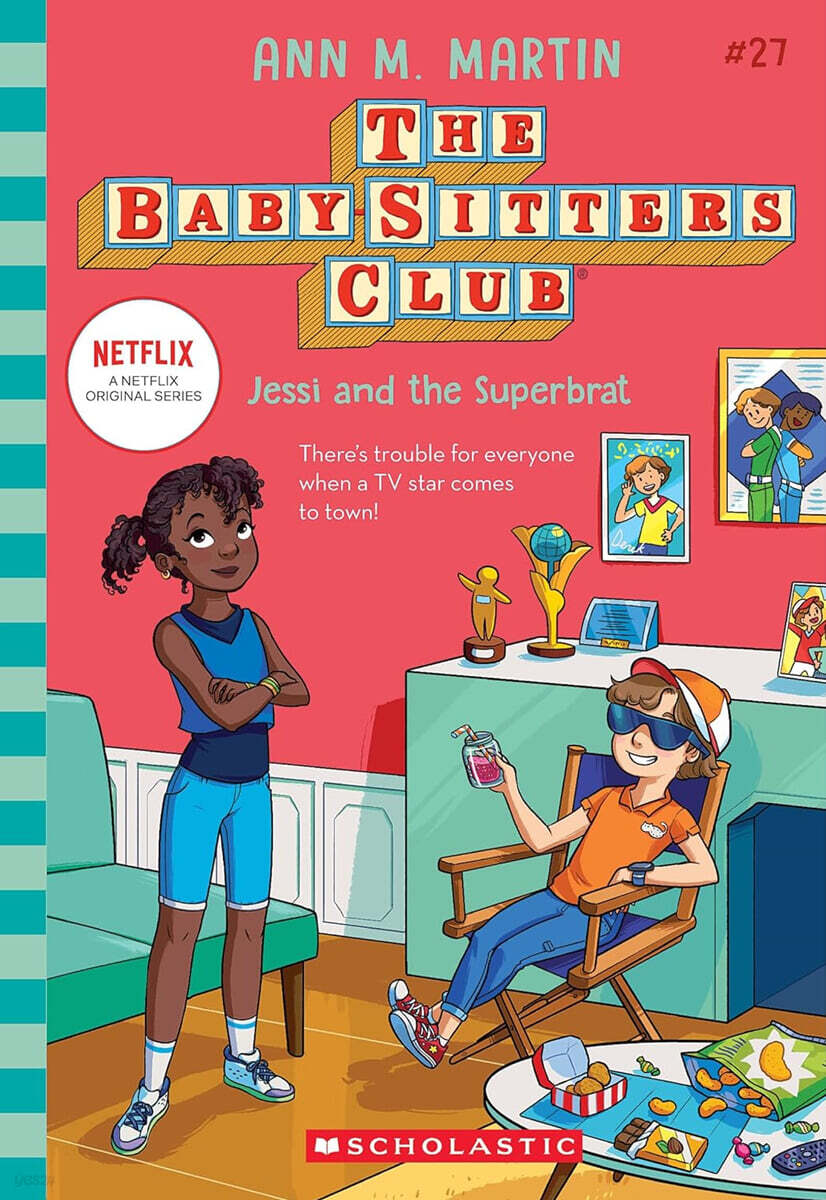 The Baby-Sitters Club #27 : Jessi and the Superbrat