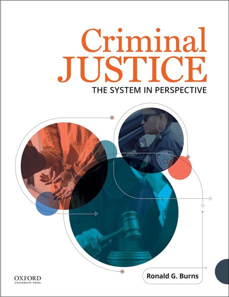Criminal Justice (The System in Perspective)