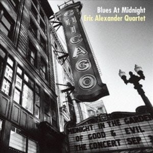 Eric Alexander Quartet - Blues At Midnight (일본반)(CD)