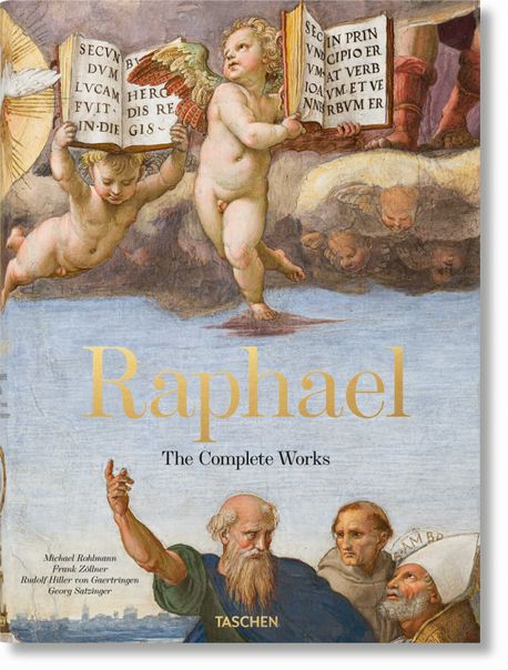 Raphael. the Complete Works. Paintings, Frescoes, Tapestries, Architecture (Paintings, Frescoes, Tapestries, Architecture)