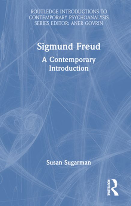 Sigmund Freud (A Contemporary Introduction)