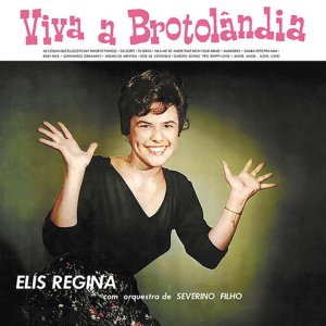 Elis Regina 엘리스 헤지나 - Viva A Brotolandia LP