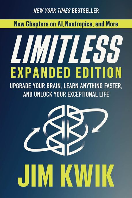 Limitless - Expanded Edition (Upgrade Your Brain, Learn Anything Faster, and Unlock Your Exceptional Life)