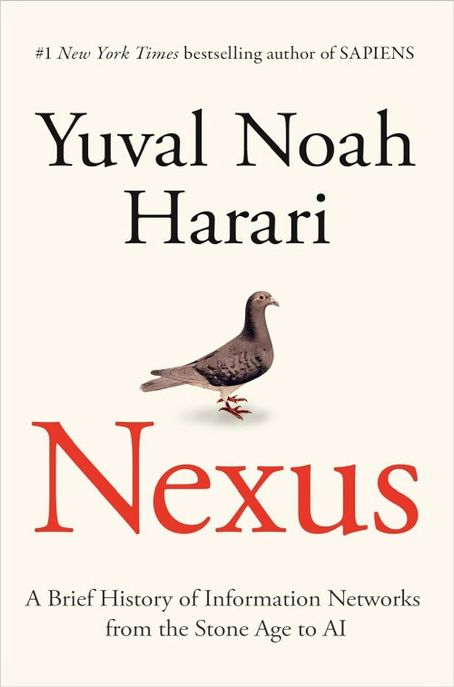 Nexus  : a brief history of information networks from the Stone Age to AI