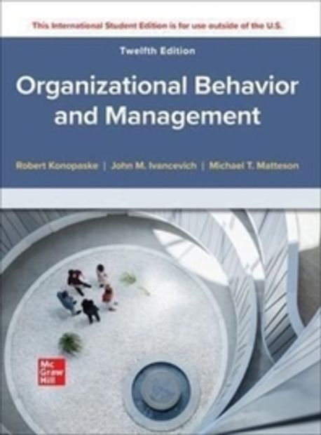 Organizational Behavior and Management, 12/E (ISE)