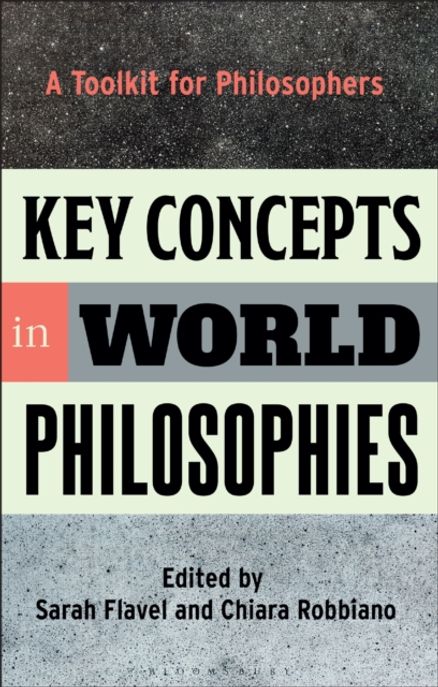 Key Concepts in World Philosophies (A Toolkit for Philosophers)