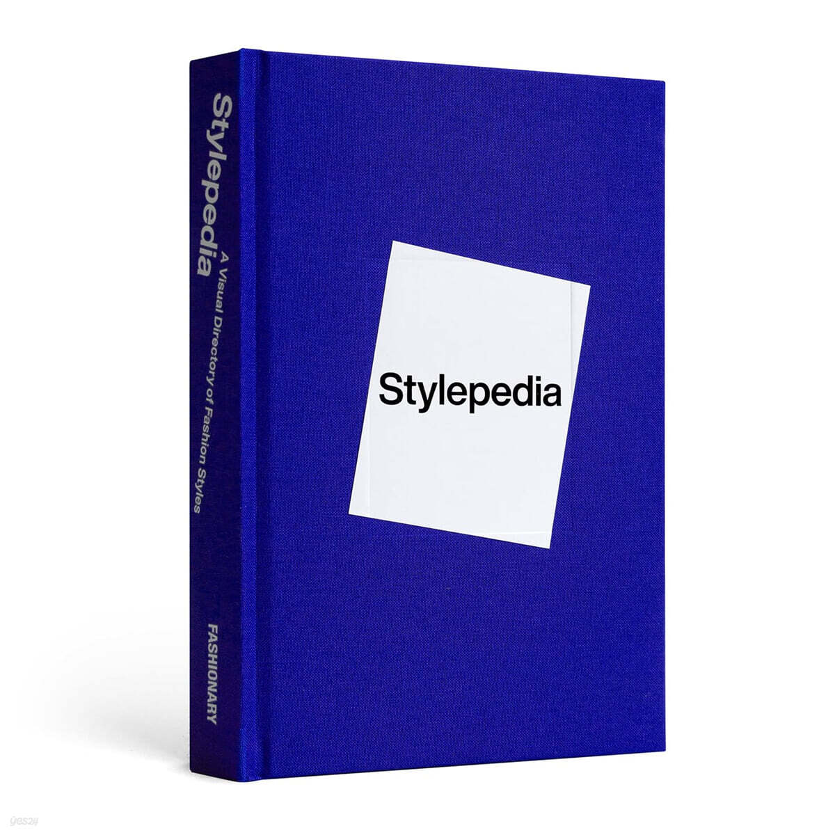 Stylepedia : A Visual Directory of Fashion Styles (An Illustrated Guide of Style, Culture and History)