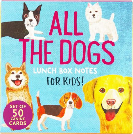 All the Dogs Lunch Box Notes (Fascinating Lunch Box Notes for Kids!)