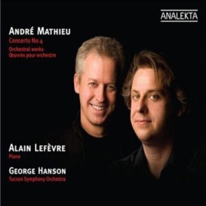 앙드레 마티유 : 피아노 협주곡 4번, 발레의 정경 & 합창단과 오케스트라를 위한 네개의 노래 (Andre Mathieu : Concerto No.4) (Digipack)(CD) 