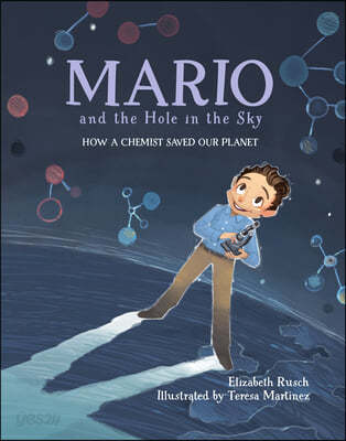 Mario and the Hole in the Sky: How a Chemist Saved Our Planet
