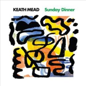 Keath Mead - Sunday Dinner CD