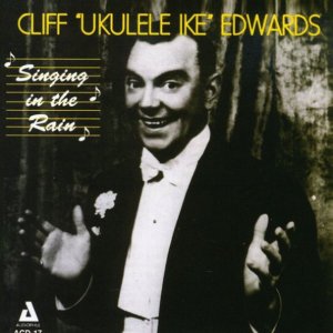 Cliff Edwards - Singing In The Rain (CD)