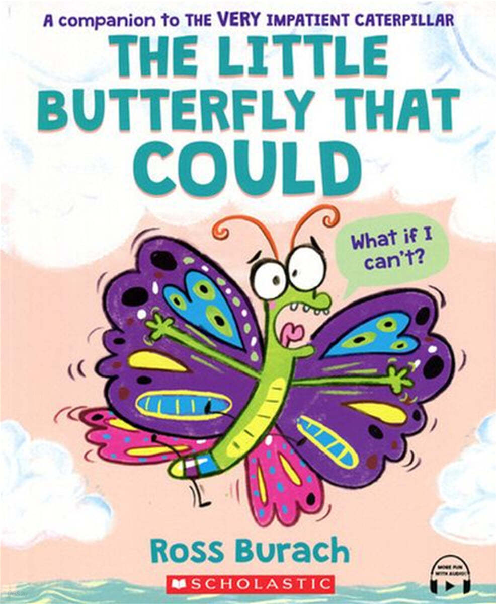 The Little Butterfly That Could (A Very Impatient Caterpillar Book) : StoryPlus QR 포함 (A Very Impatient Caterpillar Book)
