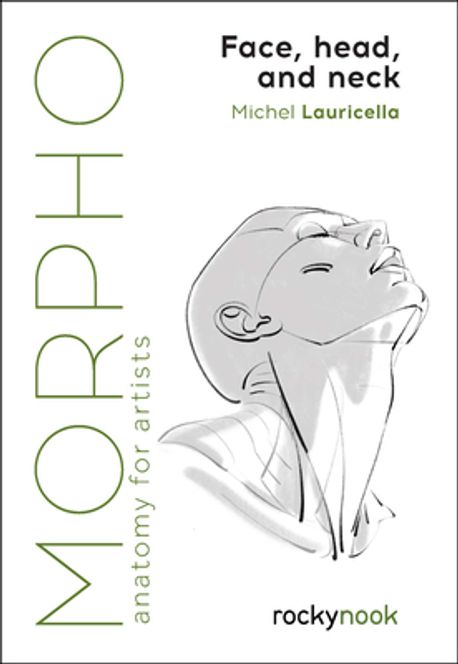 Morpho (Face, Head, and Neck: Anatomy for Artists)
