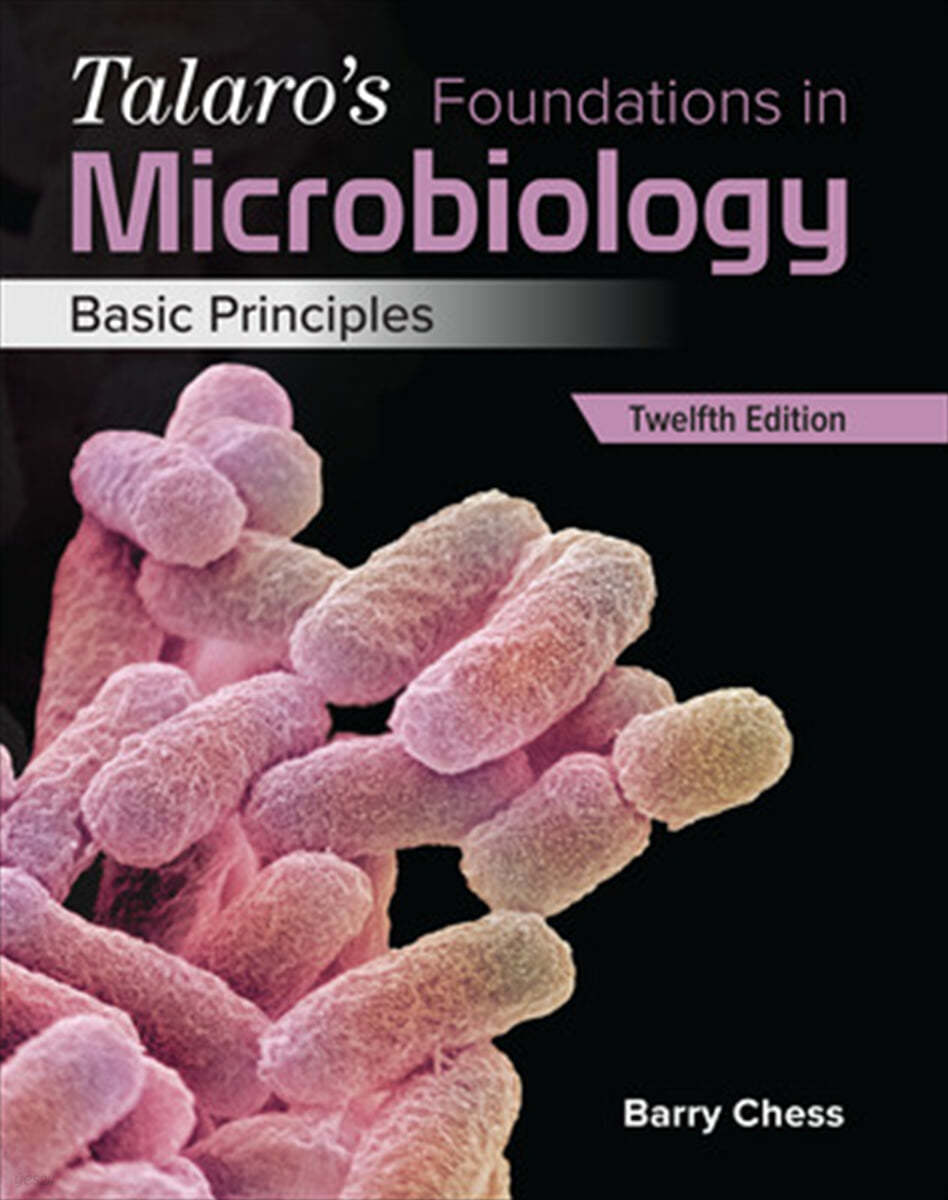 Talaro’s Foundations in Microbiology Basic Principles, 12/E (ISE)