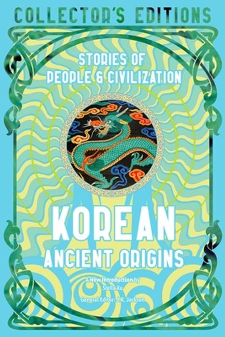 Korean Ancient Origins (Stories of People & Civilization)