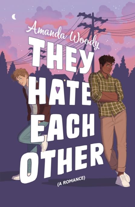 They Hate Each Other (A fake dating, enemies-to-lovers romcom for fans of HEARTSTOPPER!)