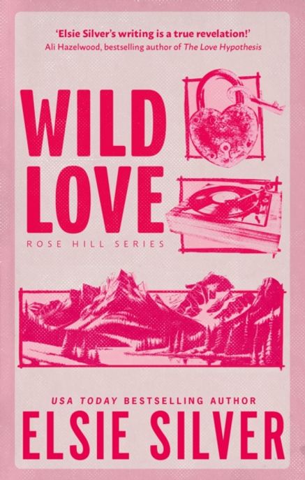 Wild Love : Rose Hill Series