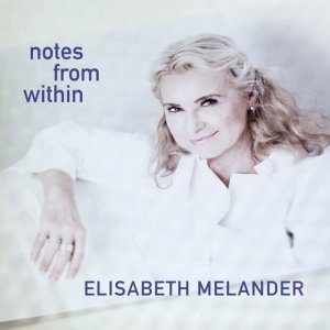 Elisabeth Melander - Notes From Within Digipack CD