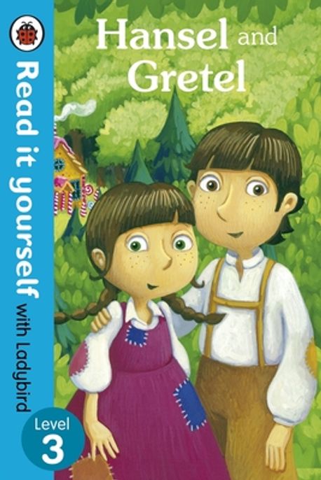 Hansel And Gretel - Read It Yourself With Ladybird (Level 3)