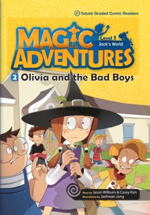 Magic Adventures. 2: Olivia and the Bad Boys