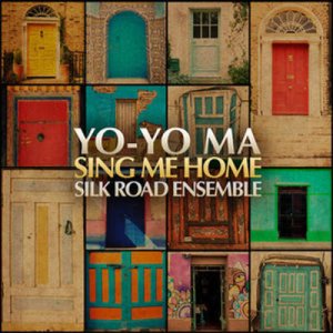 Yo-Yo Ma & the Silk Road Ensemble - 요요마 - 실크로드 앙상블 (Yo-Yo Ma & the Silk Road Ensemble - Sing Me Home
