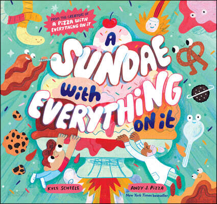 (A) sundae with everything on it