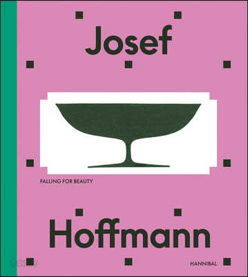 The Josef Hoffmann (Falling for Beauty)