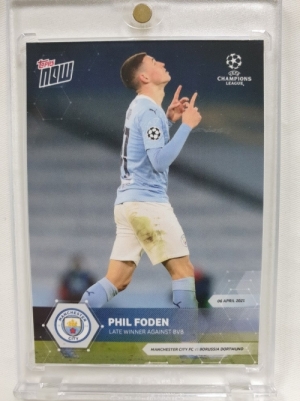 2021 TOPPS NOW PHIL FODEN 탑스 나우 필 포든 챔피언스 리그 축구 카드