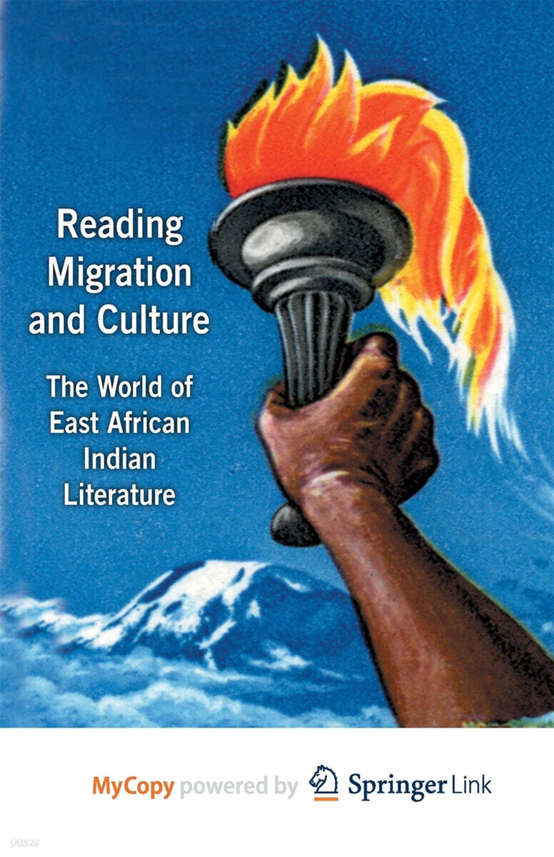 Reading Migration and Culture (The World of East African Indian Literature)