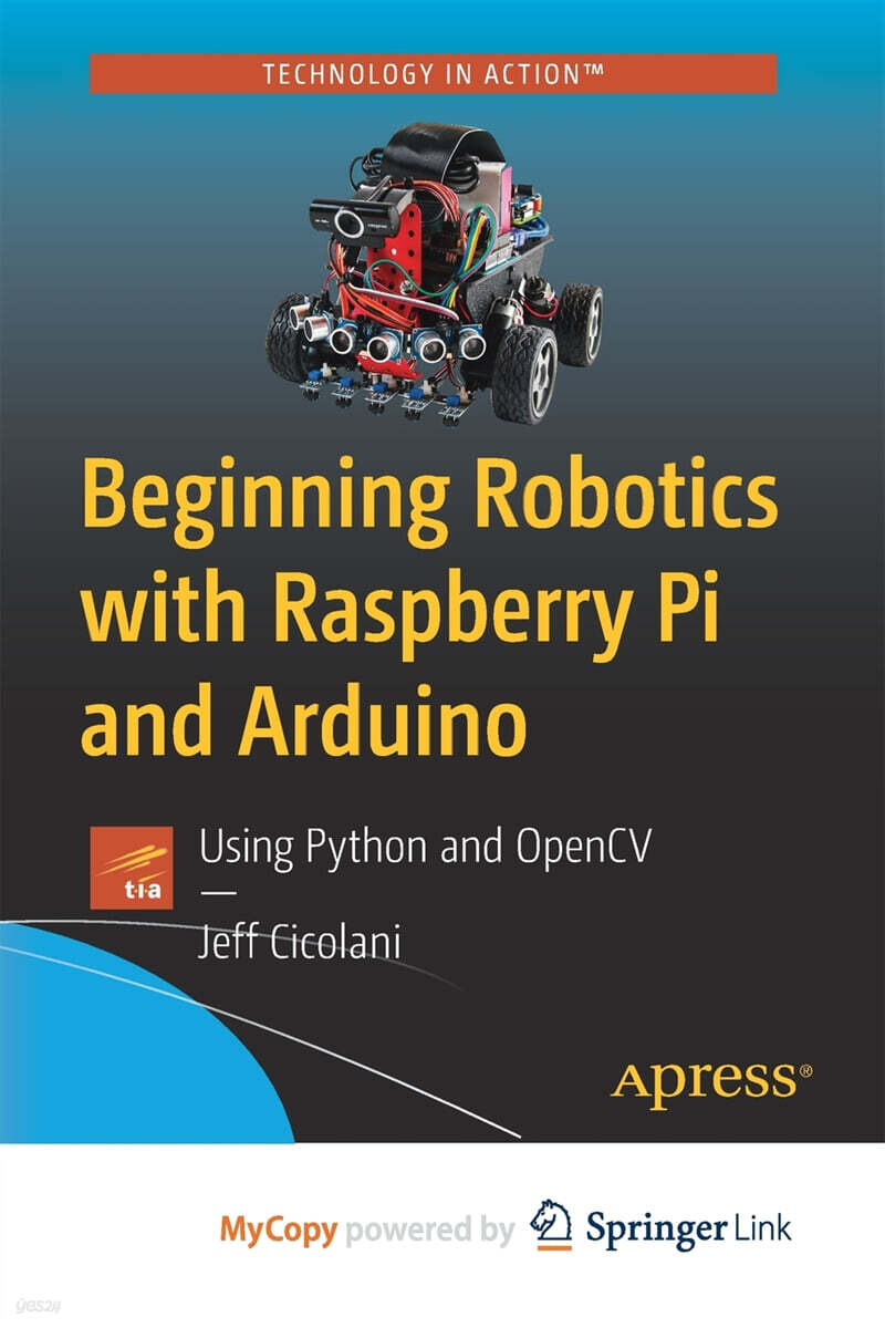 Beginning Robotics with Raspberry Pi and Arduino (Using Python and OpenCV)