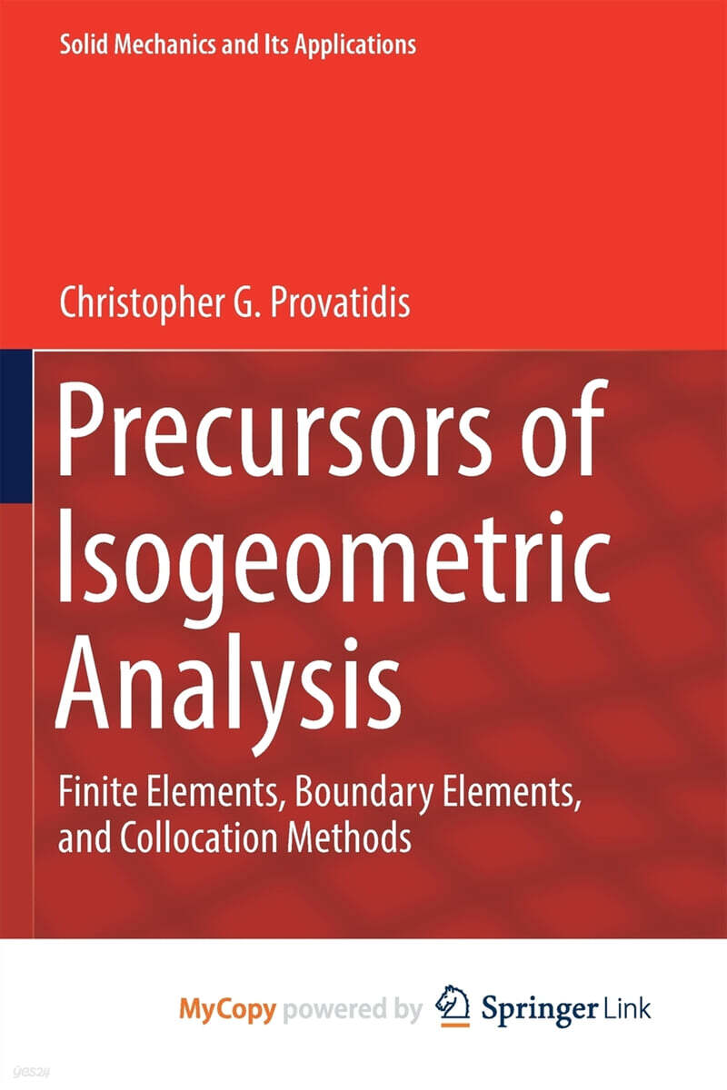 Precursors of Isogeometric Analysis (Finite Elements, Boundary Elements, and Collocation Methods)
