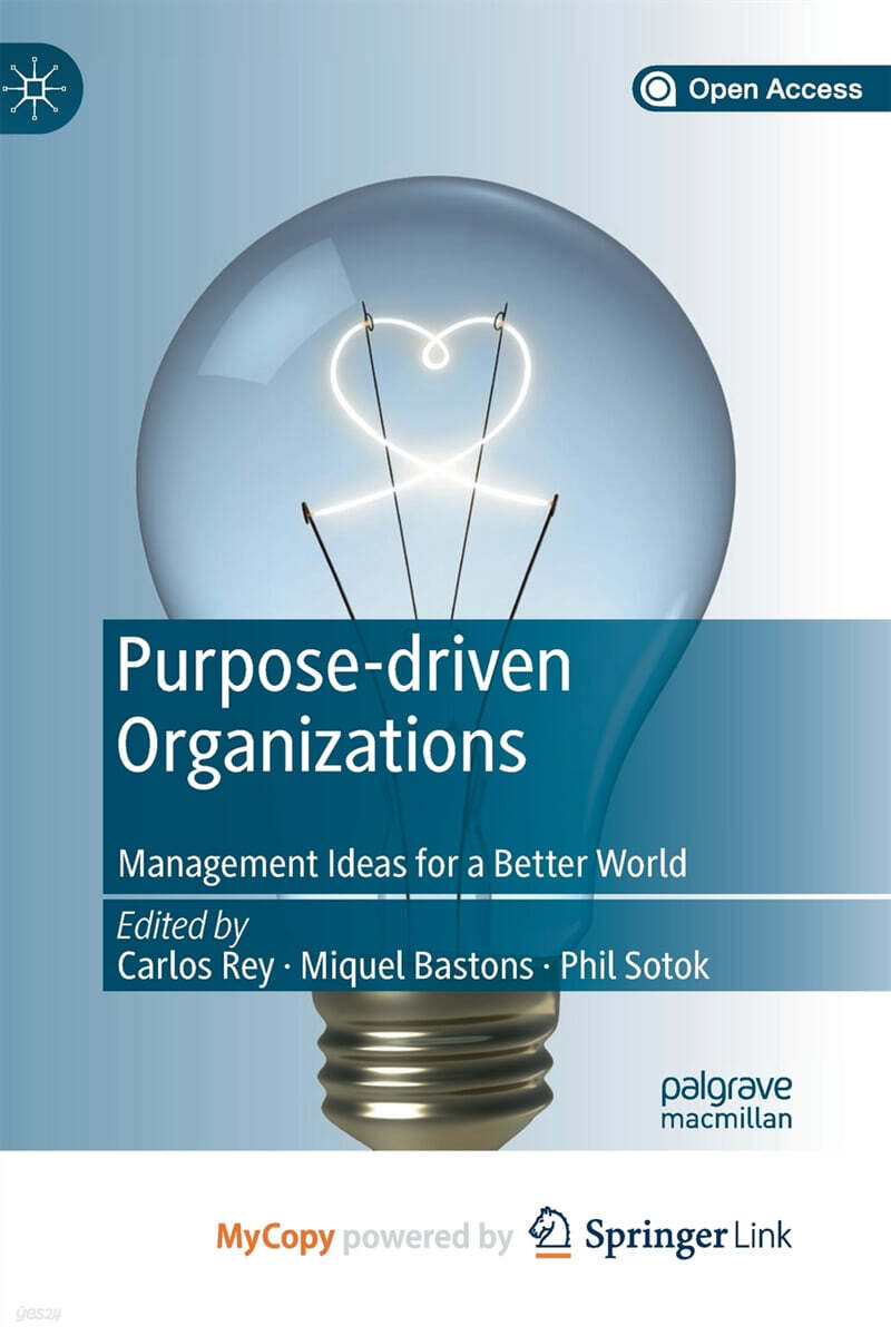 Purpose-driven Organizations (Management Ideas for a Better World)