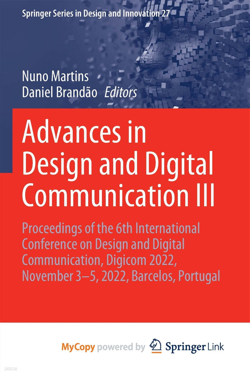 Advances in Design and Digital Communication III (Proceedings of the 6th International Conference on Design and Digital Communication, Digicom 2022, November 3-5, 2022, Barcelos, Portugal)