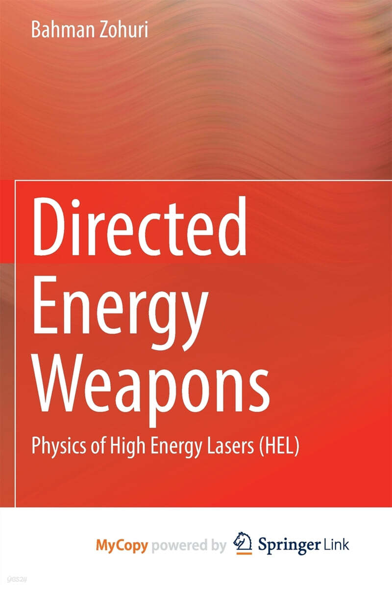 Directed Energy Weapons (Physics of High Energy Lasers (HEL))