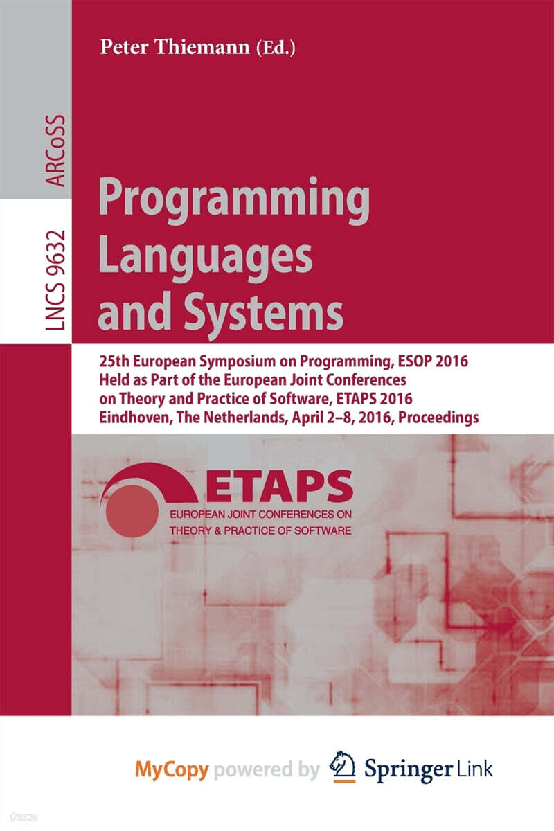 Programming Languages and Systems (25th European Symposium on Programming, ESOP 2016, Held as Part of the European Joint Conferences on Theory and Practice of Software, ETAPS 2016, Eindhoven, The Netherlands, April 2-8, 2016, Proceedin)