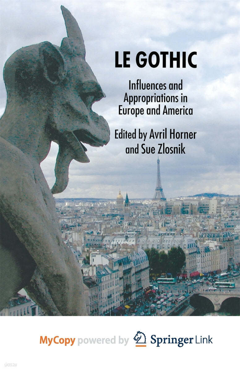 Le Gothic (Influences and Appropriations in Europe and America)