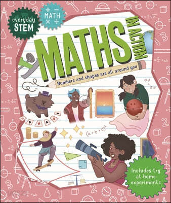 (Everyday STEM Math) Math in action : numbers and shapes are all around you!