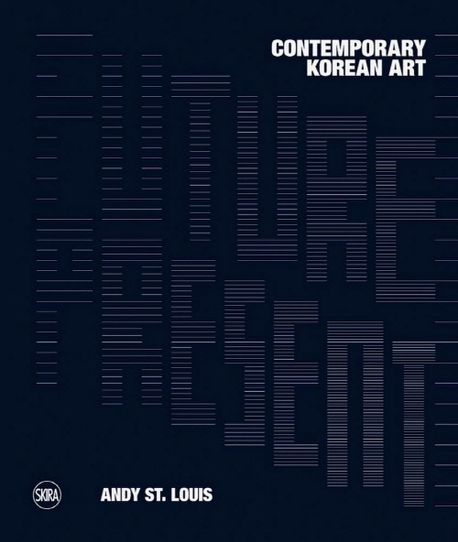 Future present : contemporary Korean art 
