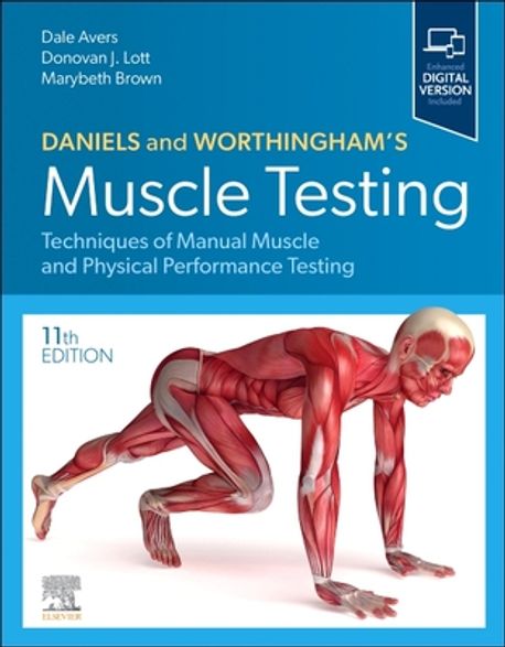 Daniels and Worthingham’s Muscle Testing: Techniques of Manual Muscle and Physical Performance Testing (Techniques of Manual Muscle and Physical Performance Testing)
