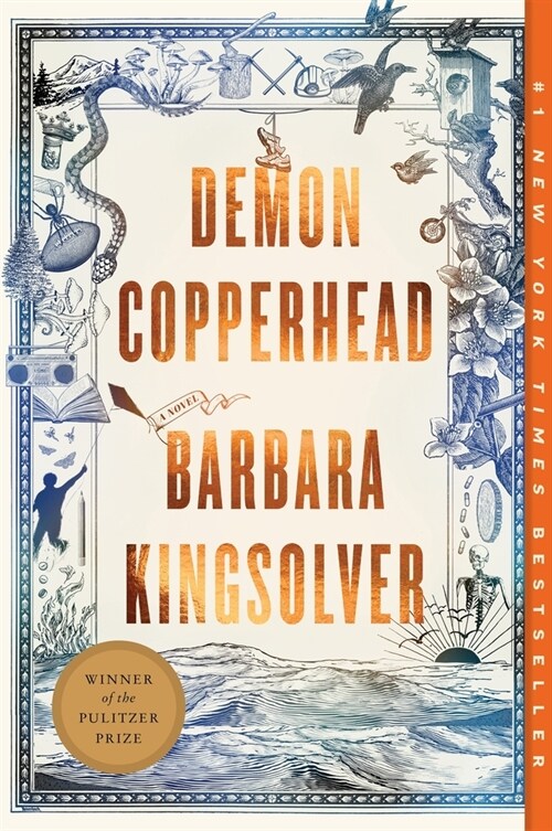 Demon Copperhead (『내 이름은 데몬 코퍼헤드』원서/2023 퓰리처상(소설 부문), 영국 여성문학상(소설 부문) 수상/오프라 윈프리 북클럽 선정 도서/NYT 100 Best Books of the 21st Century)
