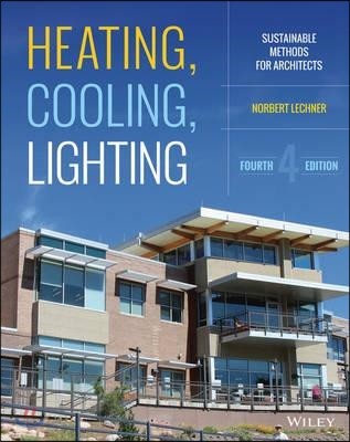 Heating, cooling, lighting : Sustainable design methods for architects